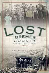 Lost: Vanished Towns of the Cedar Valley