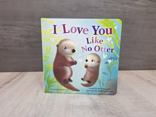 I Love You Like No Otter