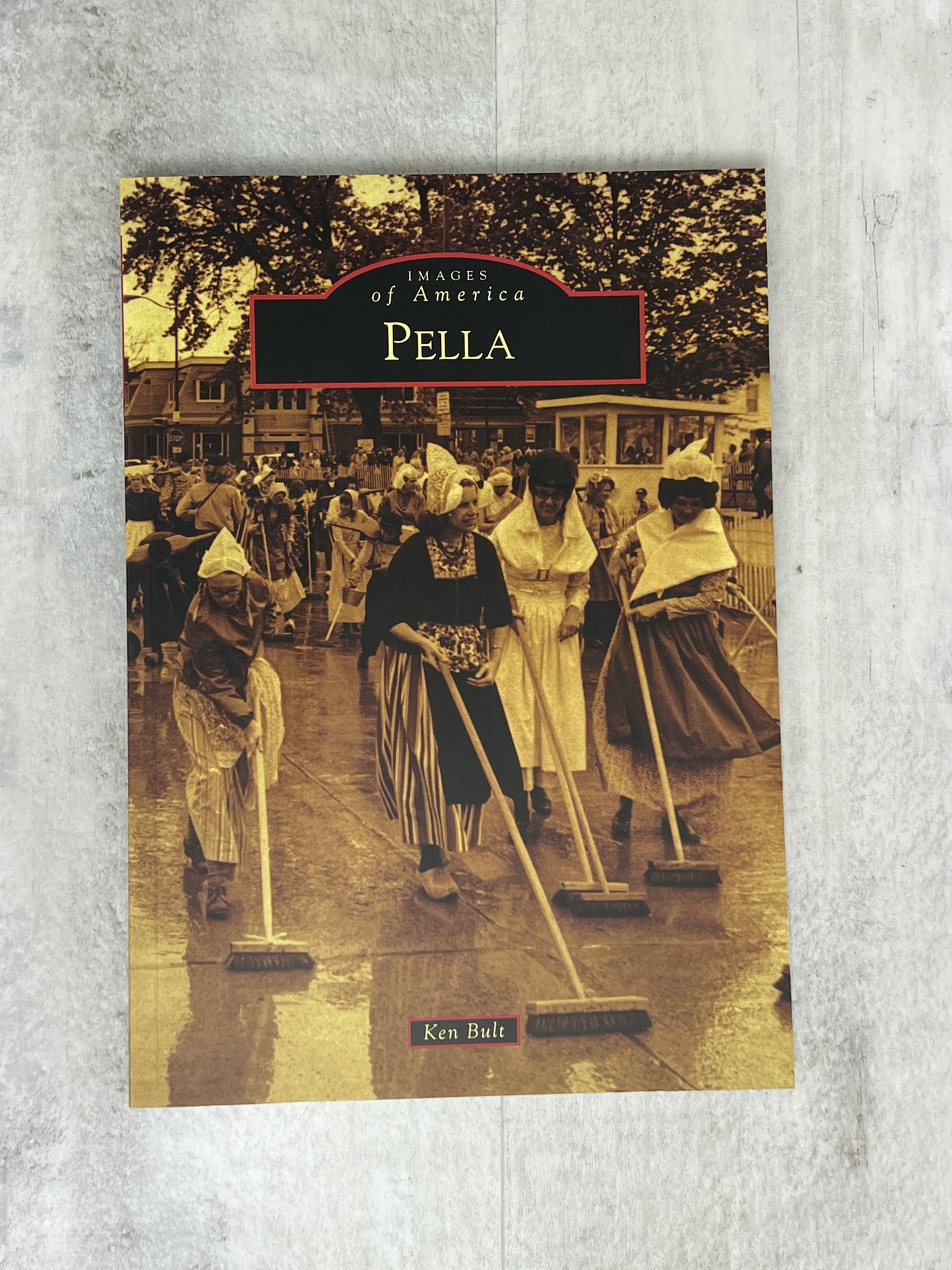 Pella - Images of America Book